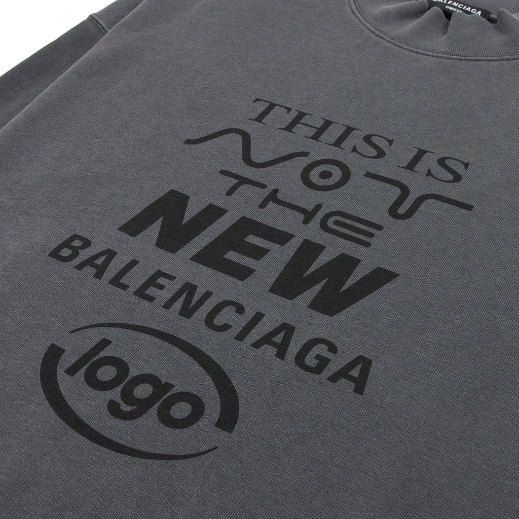 Balenciaga This Is Not The New Logo Sweat Dark Grey